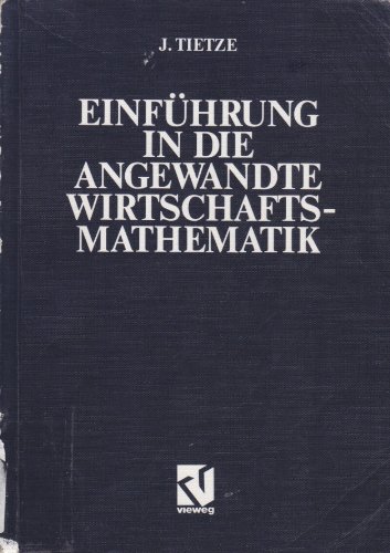 Beispielbild fr Einfhrung in die Angewandte Wirtschaftsmathematik zum Verkauf von medimops