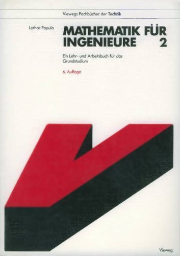 Beispielbild fr Mathematik fr Ingenieure 2. Ein Lehr- und Arbeitsbuch fr das Grundstudium zum Verkauf von medimops