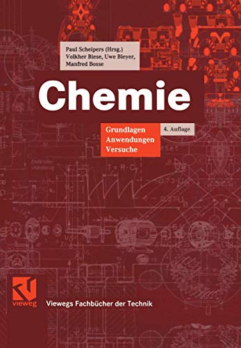 Chemie Grundlagen, Anwendungen, Versuche - Biese, Volkher, Paul Scheipers und Uwe Bleyer