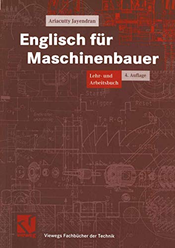 9783528349424: Englisch fr Maschinenbauer. Lehr- und Arbeitsbuch (Livre en allemand)