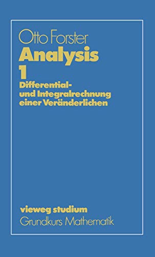 Stock image for Analysis 1: Differential- und Integralrechnung einer Vernderlichen (vieweg studium; Grundkurs Mathematik) for sale by medimops