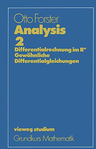 Beispielbild fr Vieweg Studium, Analysis 2. Differentialrechnung im IRn, Gewhnliche Differentialgleichungen. zum Verkauf von medimops
