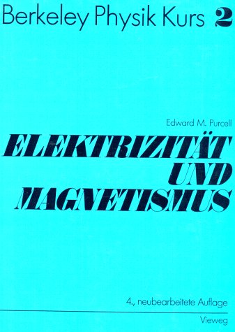 Beispielbild fr Berkeley Physik Kurs, Bd.2, Elektrizitt und Magnetismus zum Verkauf von medimops