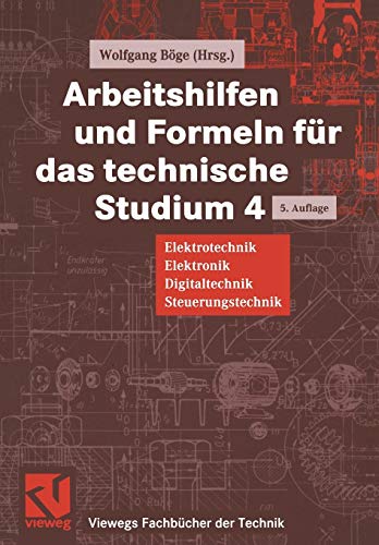 9783528440039: Arbeitshilfen und Formeln fr das Technische Studium: Elektrotechnik, Elektronik, Digitaltechnik, Steuerungstechnik (Viewegs Fachbcher der Technik) (German Edition)