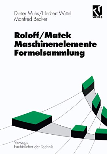 9783528444822: Roloff/ Mattek Maschinenelemente. Formelsammlung. ( Viewegs Fachbcher der Technik) .