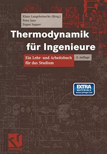 Thermodynamik für Ingenieure. Ein Lehr- und Arbeitsbuch für das Studium - Peter Jany