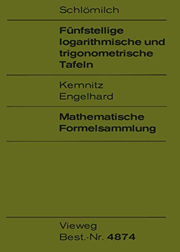 Imagen de archivo de Fnfstellige logarithmische und trigonometrische Tafeln. Mathematische Formelsammlung a la venta por medimops