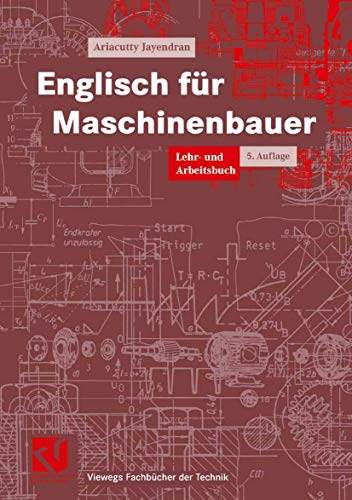 9783528449421: Englisch fr Maschinenbauer. Lehr- und Arbeitsbuch