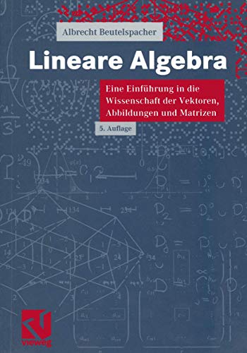 9783528465087: Lineare Algebra. Eine Einfhrung in die Wissenschaft der Vektoren, Abbildungen und Matrizen (Livre en allemand)