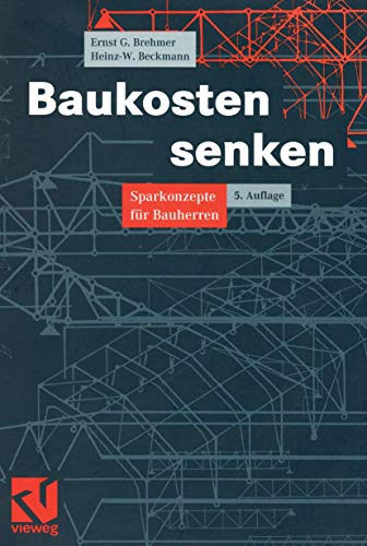 Beispielbild fr Baukosten senken: Sparkonzepte fr Bauherren (German Edition) zum Verkauf von medimops