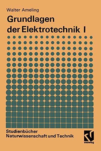 9783528491499: Grundlagen der Elektrotechnik I (Studienbcher Naturwissenschaft und Technik)
