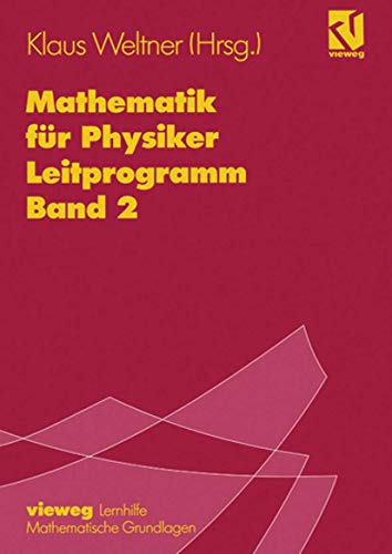 9783528530549: Mathematik fr Physiker: Basiswissen fr das Grundstudium Leitprogramm Band 2 zu Lehrbuch Band 1 (German Edition)