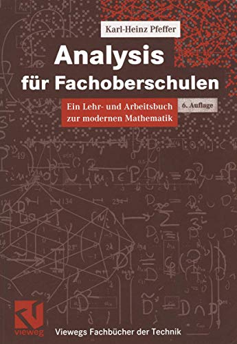 Stock image for Analysis fr Fachoberschulen: ein Lehr- und Arbeitsbuch zur modernen Mathematik for sale by medimops