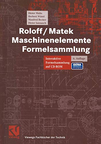 Maschinenelemente, Formelsammlung, m. CD-ROM (Viewegs Fachbücher der Technik) - Muhs, Dieter, Wittel, Herbert