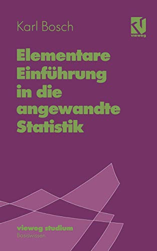 Stock image for Vieweg Studium, Nr.27, Elementare Einfhrung in die angewandte Statistik for sale by medimops