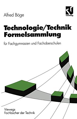 Beispielbild fr Technologie/ Technik Formelsammlung: fr Fachgymnasien und Fachoberschulen (Viewegs Fachbcher der Technik) zum Verkauf von medimops