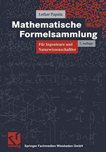 Mathematische Formelsammlung für Ingenieure und Naturwissenschaftler - Papula, Lothar