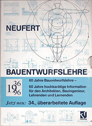 Imagen de archivo de Bauentwurfslehre. Grundlagen, Normen, Vorschriften ber Anlage, Bau, Gestaltung, Raumbedarf, Raumbeziehungen, Mae fr Gebude, Rume, Einrichtungen, Gerte, mit dem Menschen als Ma und Ziel. Handbuch fr den Baufachmann, Bauherrn, Lehrenden und Lernenden. a la venta por Buchhandlung&Antiquariat Arnold Pascher