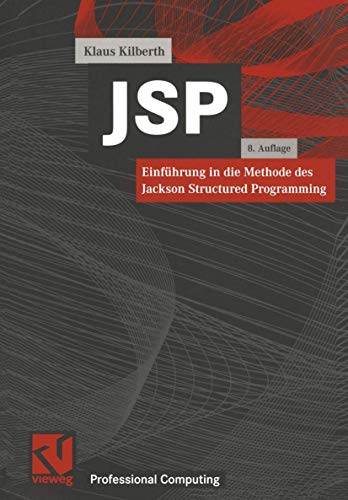 Imagen de archivo de JSP : Einfhrung in die Methode des Jackson Structured Programming a la venta por Buchpark