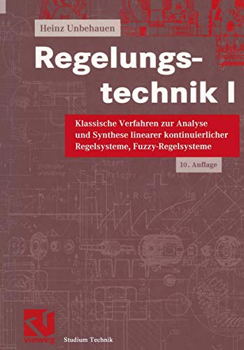 9783528933326: Regelungstechnik, Bd.1, Klassische Verfahren zur Analyse und Synthese linearer kontinuierlicher Regelsysteme, Fuzzy-Regelsysteme