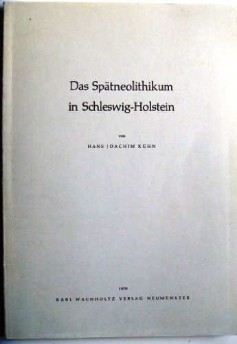 Imagen de archivo de Das Sptneolithikum in Schleswig-Holstein . a la venta por Ganymed - Wissenschaftliches Antiquariat