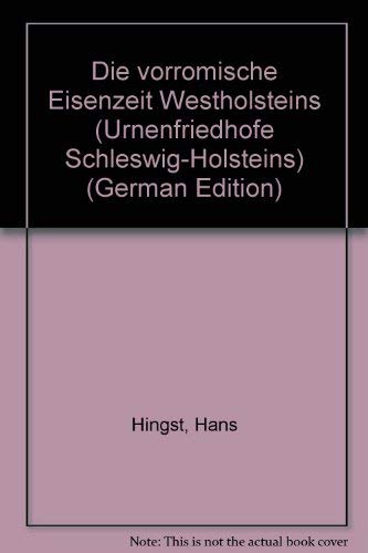 9783529011498: Die vorrmische Eisenzeit Westholsteins (Offa-Bcher)