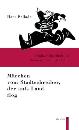 Beispielbild fr Mrchen vom Stadtschreiber, der aufs Land flog. Enaks Geschichten zum Verkauf von medimops