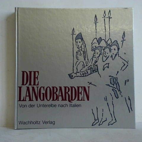 Die Langobarden - Ralf Busch