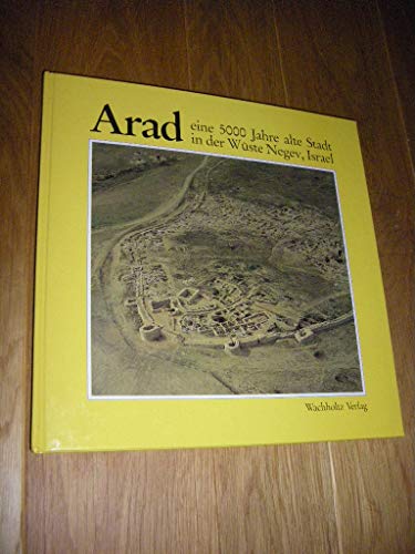 Imagen de archivo de Arad - eine 5000 Jahre alte Stadt in der Wste Negev, Israel a la venta por medimops