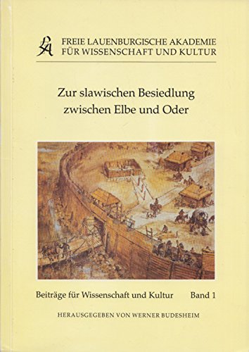 Zur slawischen Besiedlung zwischen Elbe und Oder. Freie Lauenburgische Akademie für Wissenschaft und Kultur. Beiträge für Wissenschaft und Kultur Bd. 1. - Budesheim, Werner