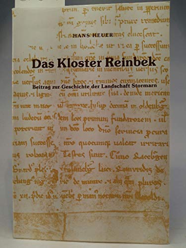 Das Kloster Reinbek: Beitrag zur Geschichte der Landschaft Stormarn (Quellen und Forschungen zur Geschichte Schleswig-Holsteins) (German Edition) (9783529021862) by Hans Heuer