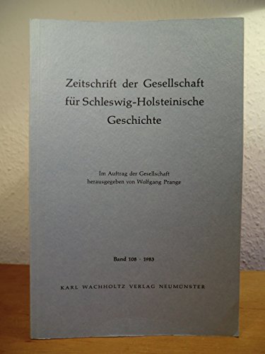 Beispielbild fr Zeitschrift der Gesellschaft fr Schleswig-Holsteinische Geschichte, Band 108 zum Verkauf von medimops