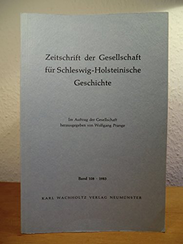 9783529023088: Zeitschrift der Gesellschaft fr Schleswig-Holsteinische Geschichte. Band 108, Jahrgang 1983