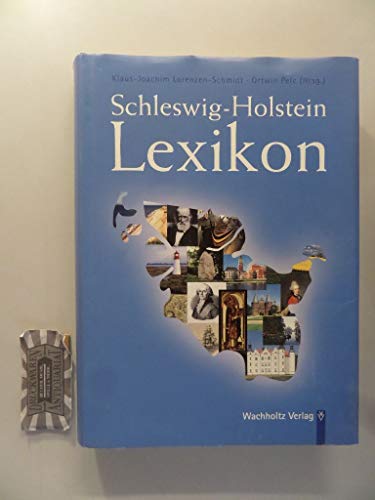 Schleswig-Holstein-Lexikon. (Außentitel: Das Neue Schleswig-Holstein Lexikon.) - Lorenzen-Schmidt, Klaus-Joachim (Hg.) und Ortwin Pelc (Hg.)