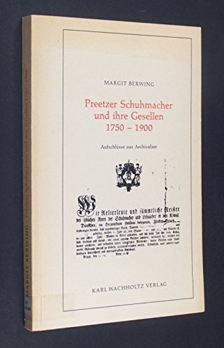 Stock image for Preetzer Schuhmacher und ihre Gesellen 1750-1900: Aufschlsse aus Archivalien for sale by medimops