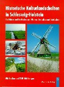 9783529025259: Historische Kulturlandschaften in Schleswig-Holstein: Ein Fhrer und Leitfaden zum Planen, Gestalten und Entdecken. Mit Lexikon und 238 Abbildungen