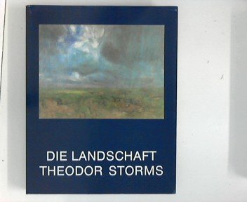 Imagen de archivo de Die Landschaft Theodor Storms a la venta por medimops