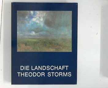 Stock image for Die Landschaft Theodor Storms for sale by medimops