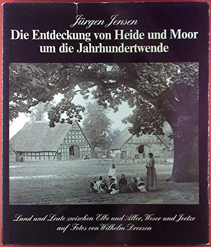 Stock image for Die Entdeckung von Heide und Moor um die Jahrhundertwende for sale by medimops