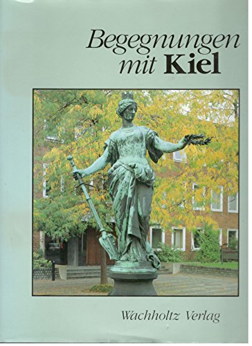 Begegnungen mit Kiel. Gabe der Christian-Albrechts-Universität zur 750-Jahr-Feier der Stadt.