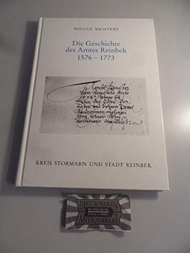 9783529028014: Die Geschichte des Amtes Reinbek 1576 - 1773. Neumnster, Wachholtz, 1995. 160 S. Mit einigen Abb. Gr.-8. OPp.