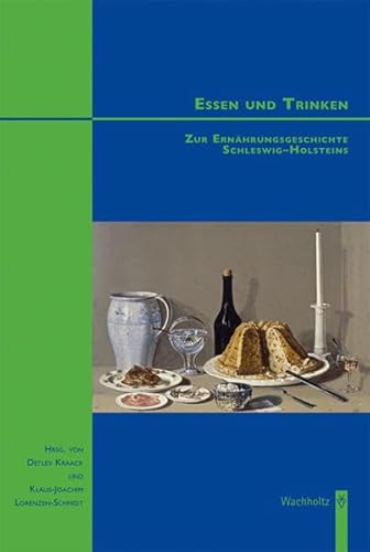 Beispielbild fr Essen und Trinken. Zur Ernhrungsgeschichte Schleswig-Holsteins. / Studien zur Wirtschafts- und Sozialgeschichte Schleswig-Holsteins Band 46. zum Verkauf von Antiquariat J. Hnteler