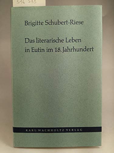 9783529031113: Das literarische Leben in Eutin im 18. Jahrhundert (Kieler Studien zur deutschen Literaturgeschichte)