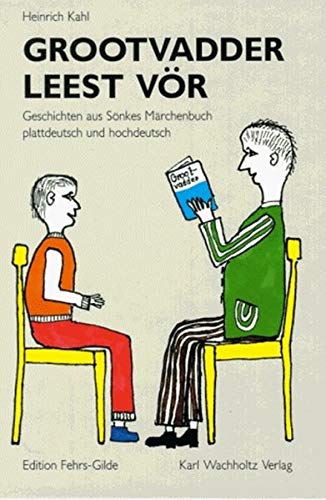 9783529049545: Grootvadder leest vr: Geschichten aus Snkes Mrchenbuch - Plattdeutsch und Hochdeutsch (Livre en allemand)