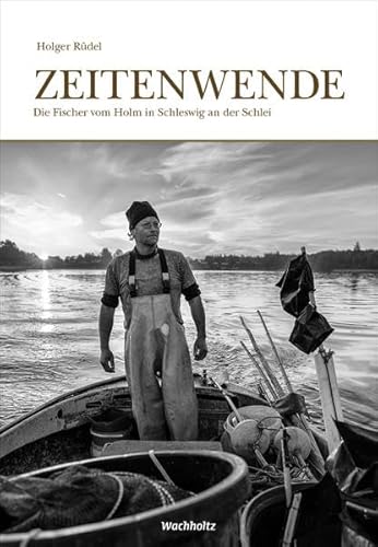 Stock image for Zeitenwende: Die Fischer vom Holm in Schleswig an der Schlei for sale by medimops