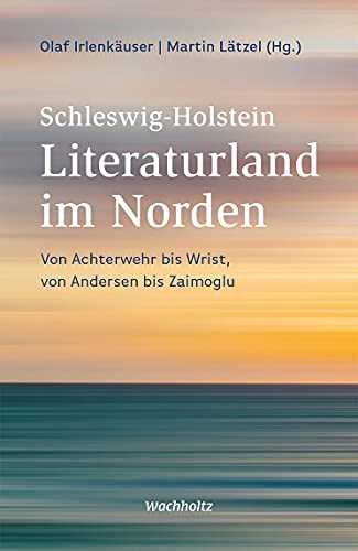 Beispielbild fr Schleswig-Holstein. Literaturland im Norden: Von Achterwehr bis Wrist, von Andersen bis Zaimoglu zum Verkauf von bemeX