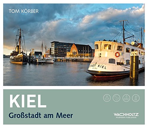 Beispielbild fr Kiel: Grostadt am Meer zum Verkauf von medimops