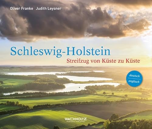 Beispielbild fr Schleswig-Holstein: Streifzug von Kuste zu Kuste / Journey from Coast to Coast zum Verkauf von WorldofBooks