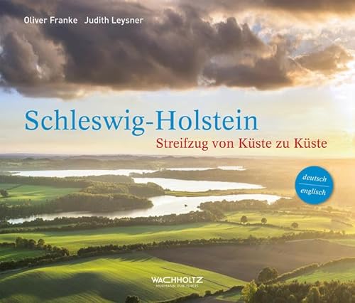 Stock image for Schleswig-Holstein: Streifzug von Kuste zu Kuste / Journey from Coast to Coast for sale by WorldofBooks