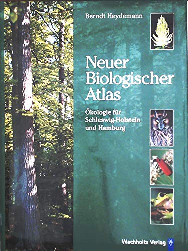 Neuer Biologischer Atlas. Ökologie für Schleswig-Holstein und Hamburg. - Heydemann, Berndt
